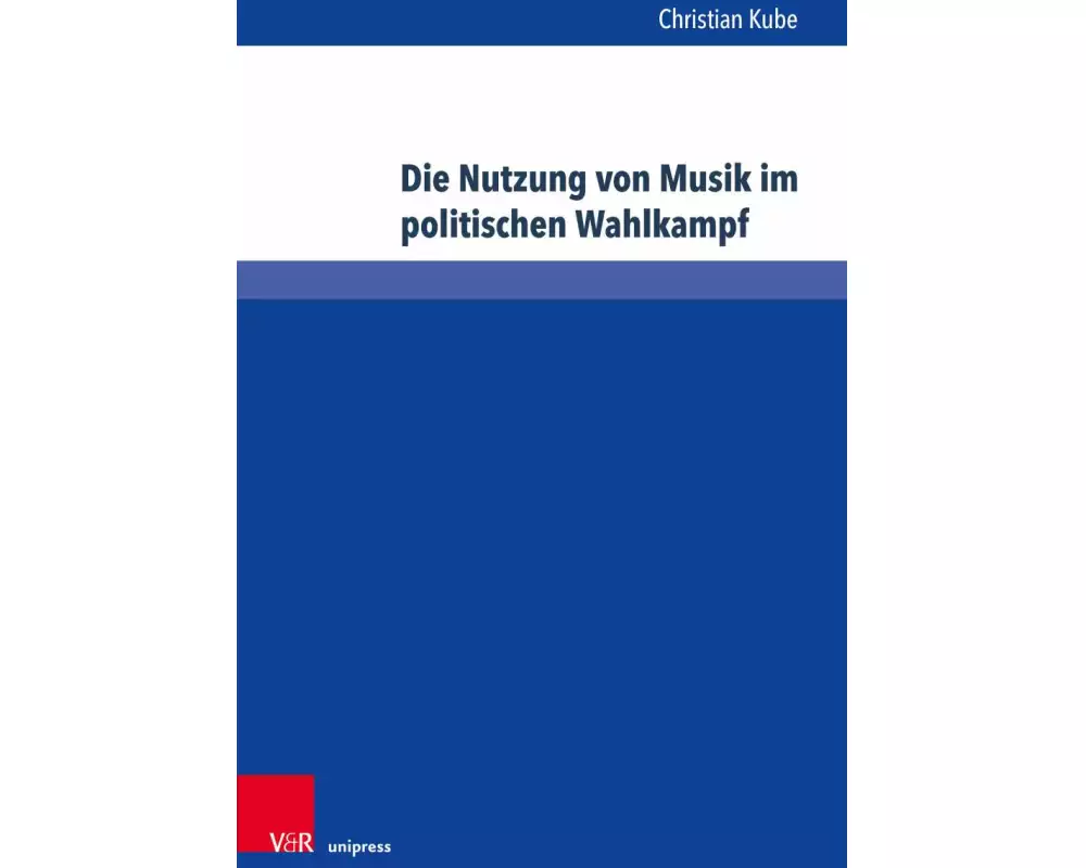 Die Nutzung von Musik im politischen Wahlkampf
