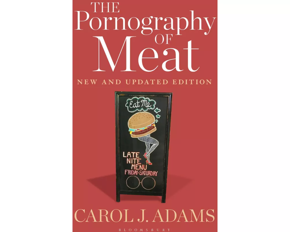 The Pornography of Meat: New and Updated Edition