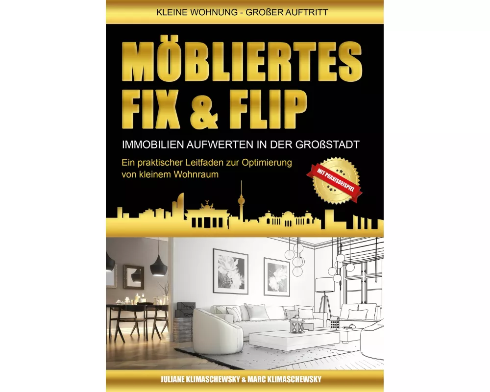 Möbliertes Fix und Flip