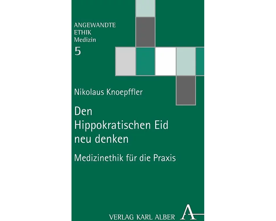 Den Hippokratischen Eid neu denken