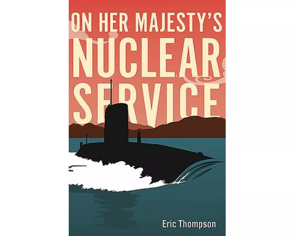 On Her Majesty's Nuclear Service
