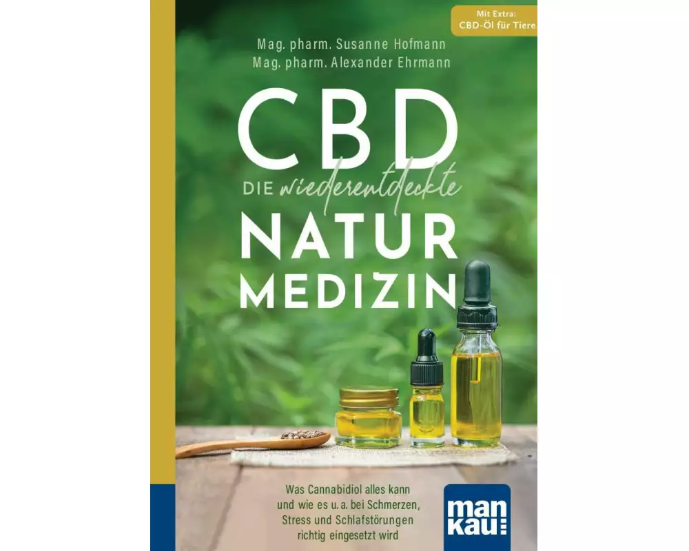 CBD - die wiederentdeckte Naturmedizin. Kompakt-Ratgeber