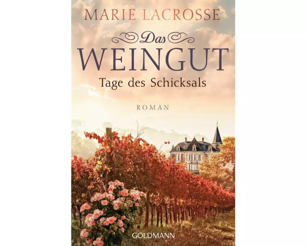 Das Weingut. Tage des Schicksals