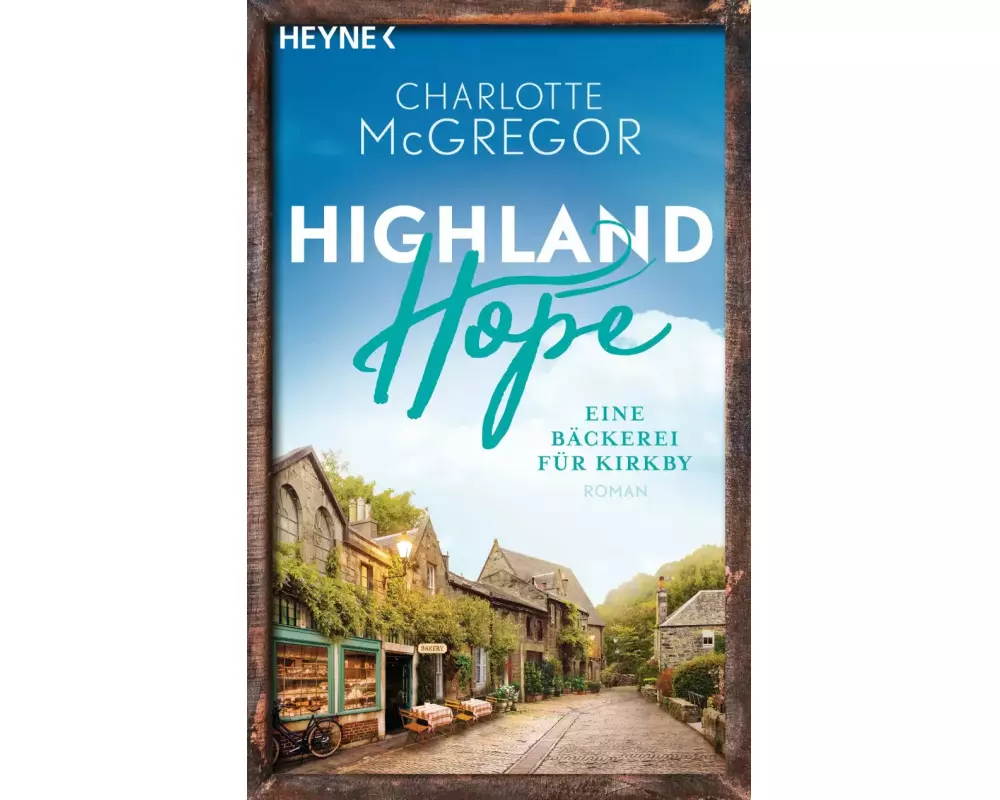 Highland Hope 4 - Eine Bäckerei für Kirkby