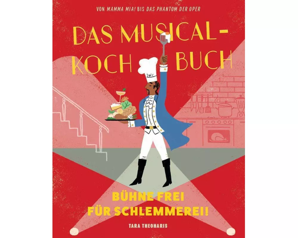 Das Musical-Kochbuch