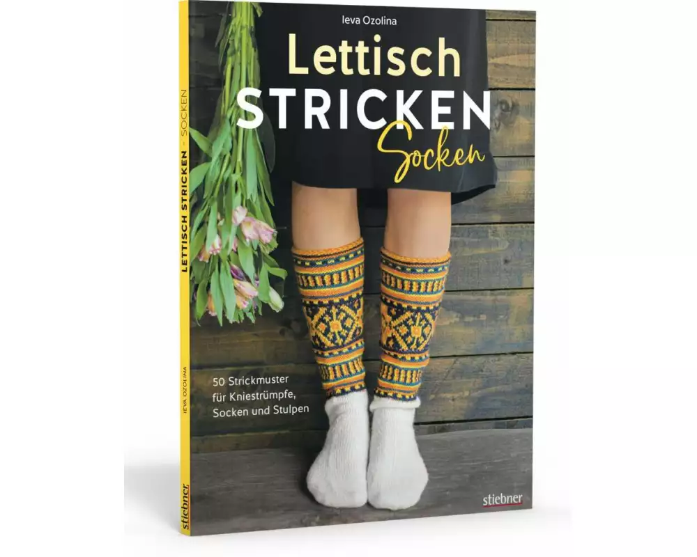 Lettisch stricken: Socken. 50 Strickmuster für Kniestrümpfe, Socken und Stulpen