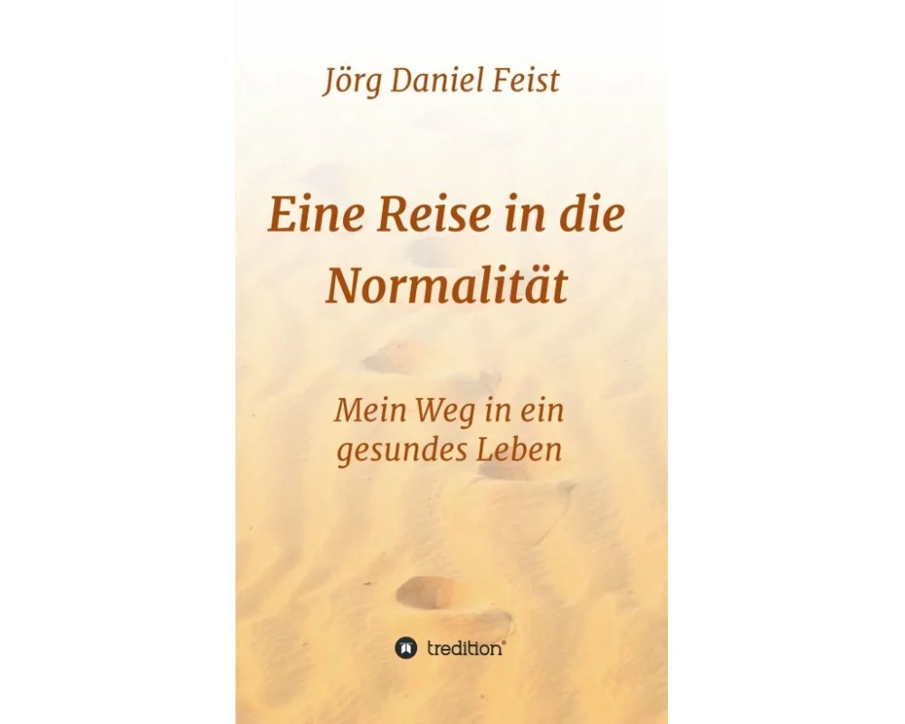 Eine Reise in die Normalität