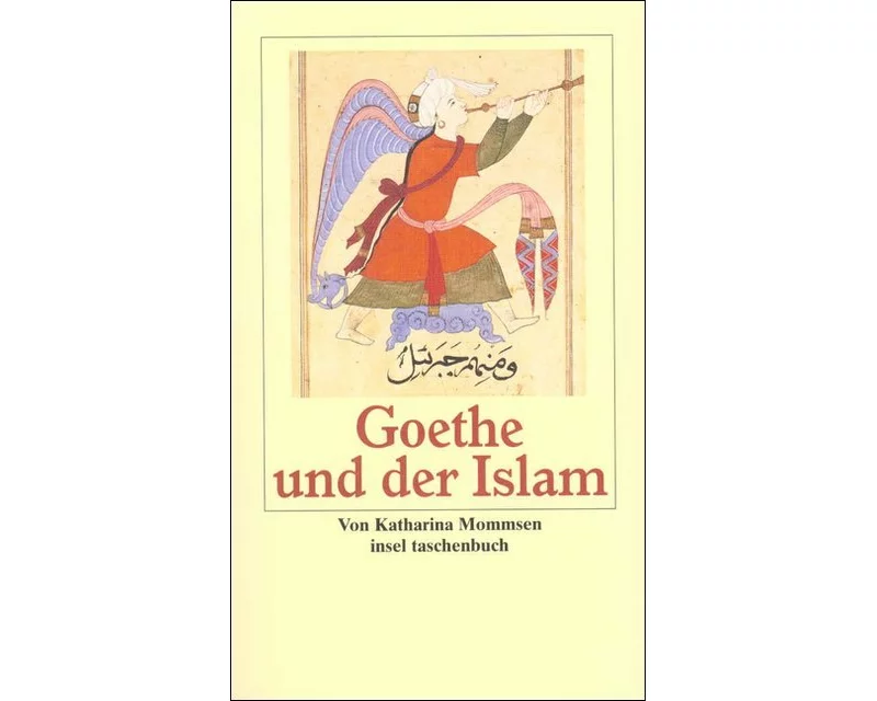 Goethe und der Islam