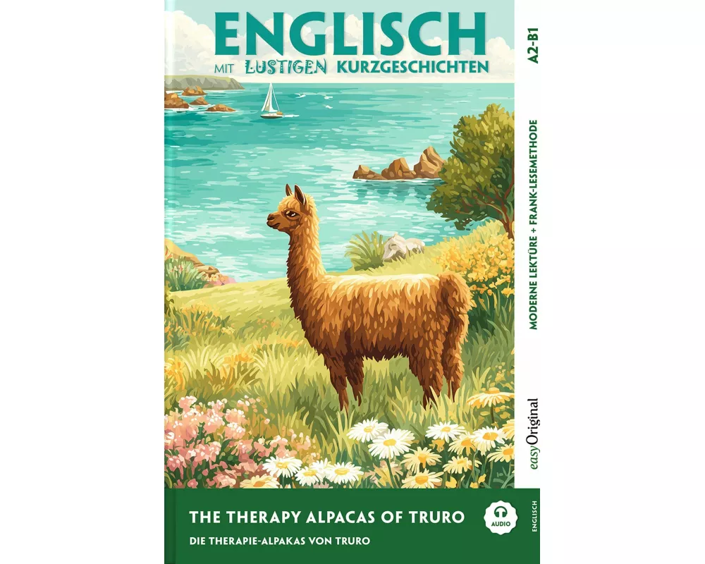 Englisch lernen mit lustigen Kurzgeschichten (A2-B1) - The Therapy Alpacas of Truro (+ Audio-Online)