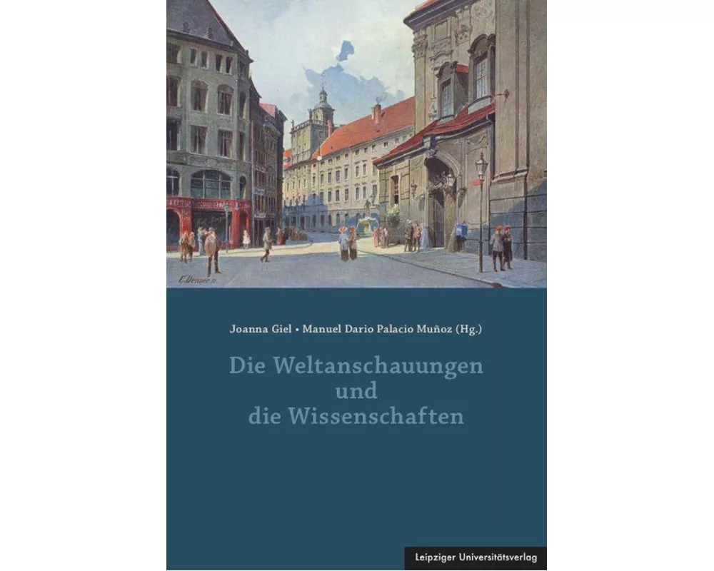 Die Weltanschauungen und die Wissenschaften