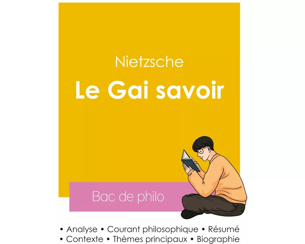 Réussir son Bac de philosophie 2026 : Analyse de l'essai Le Gai savoir de Nietzsche