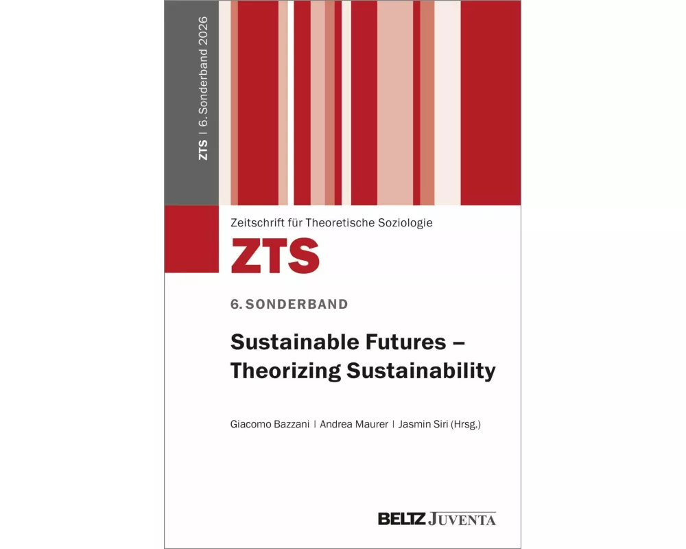 Sustainable Futures - Theorizing Sustainability