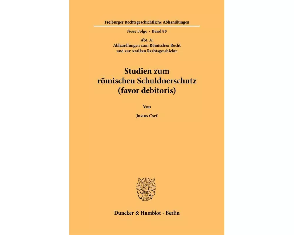 Studien zum römischen Schuldnerschutz (favor debitoris)