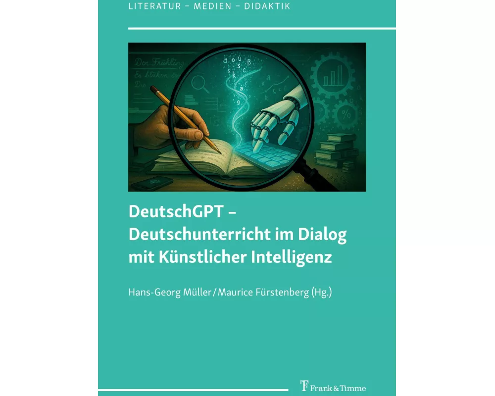 DeutschGPT - Deutschunterricht im Dialog mit Künstlicher Intelligenz