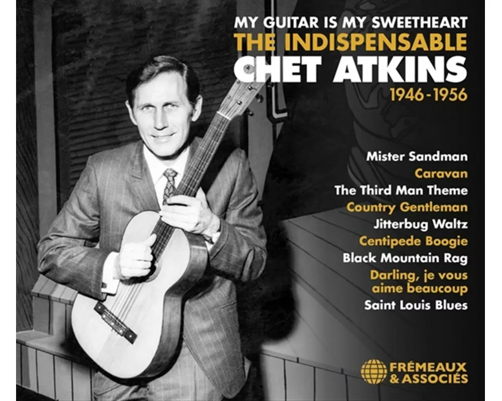 My Guitar Is My Sweetheart - The Indispensable Che