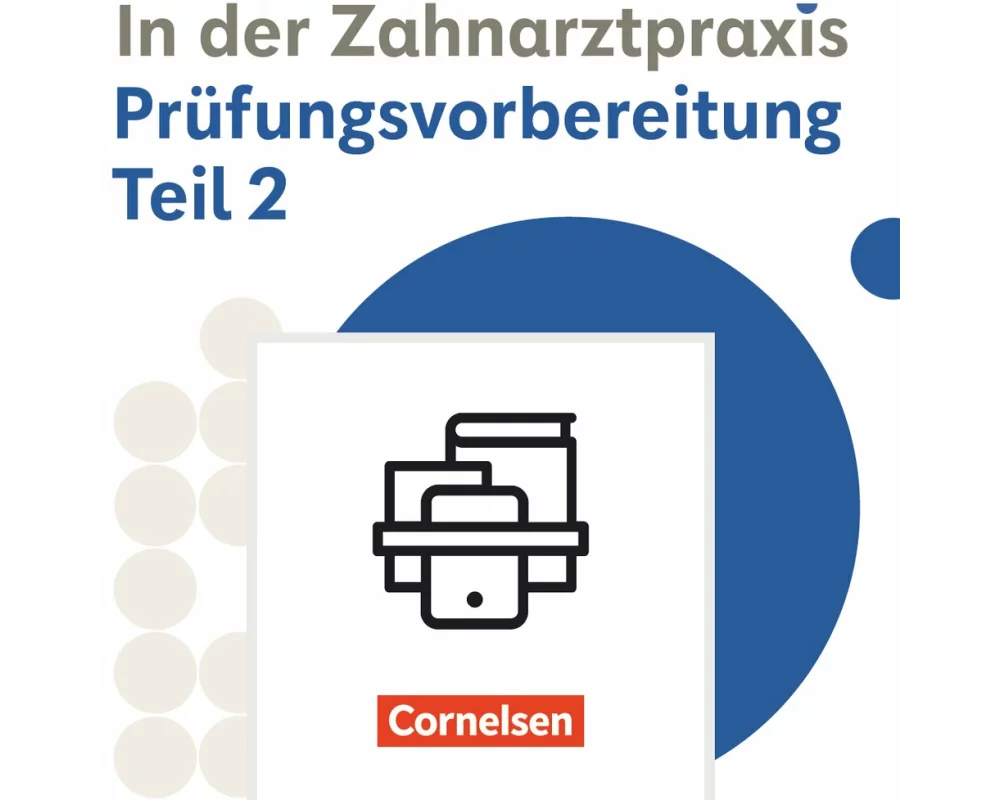 Zahnmedizinische Fachangestellte - Ausgabe 2023 - 2./3. Ausbildungsjahr