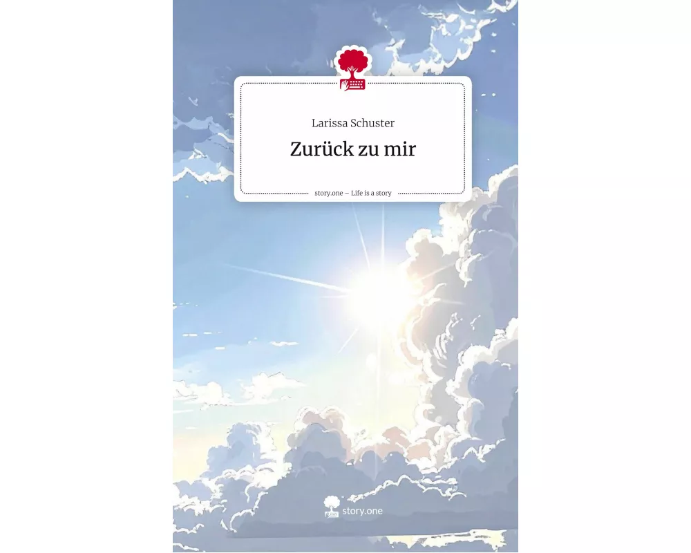 Zurück zu mir. Life is a Story - story.one
