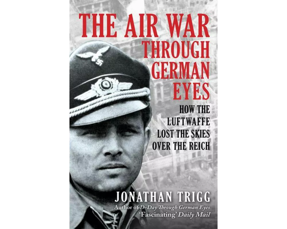 The Air War Through German Eyes