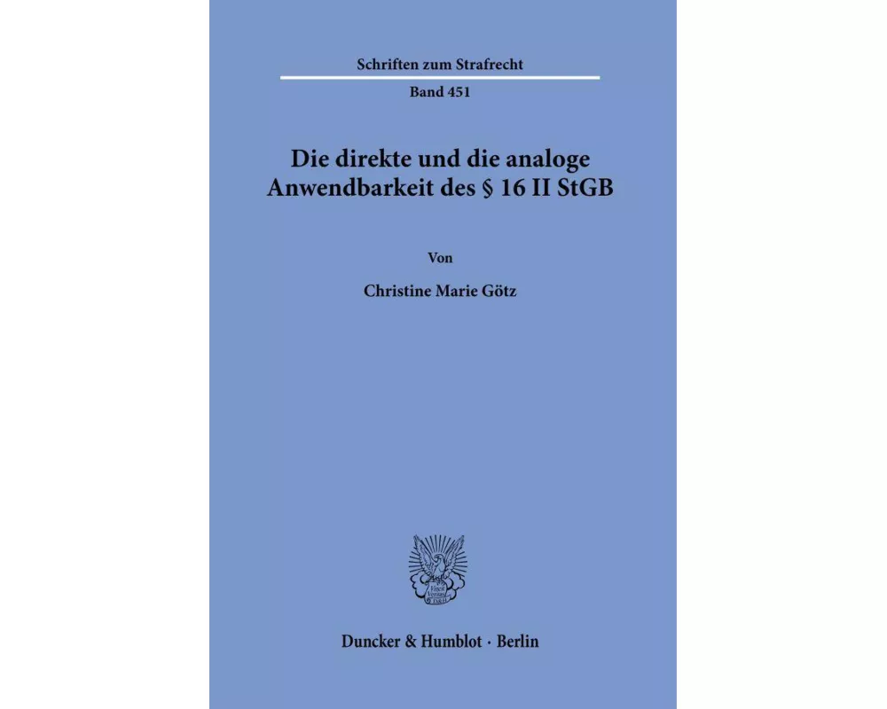 Die direkte und die analoge Anwendbarkeit des § 16 II StGB