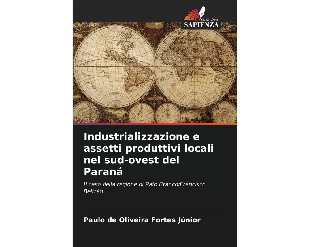 Industrializzazione e assetti produttivi locali nel sud-ovest del Paraná