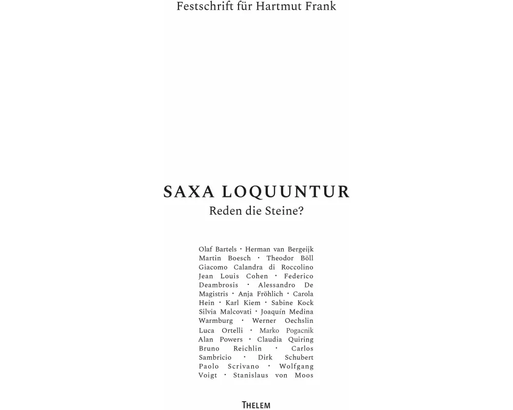 SAXA LOQUUNTUR - Reden die Steine?