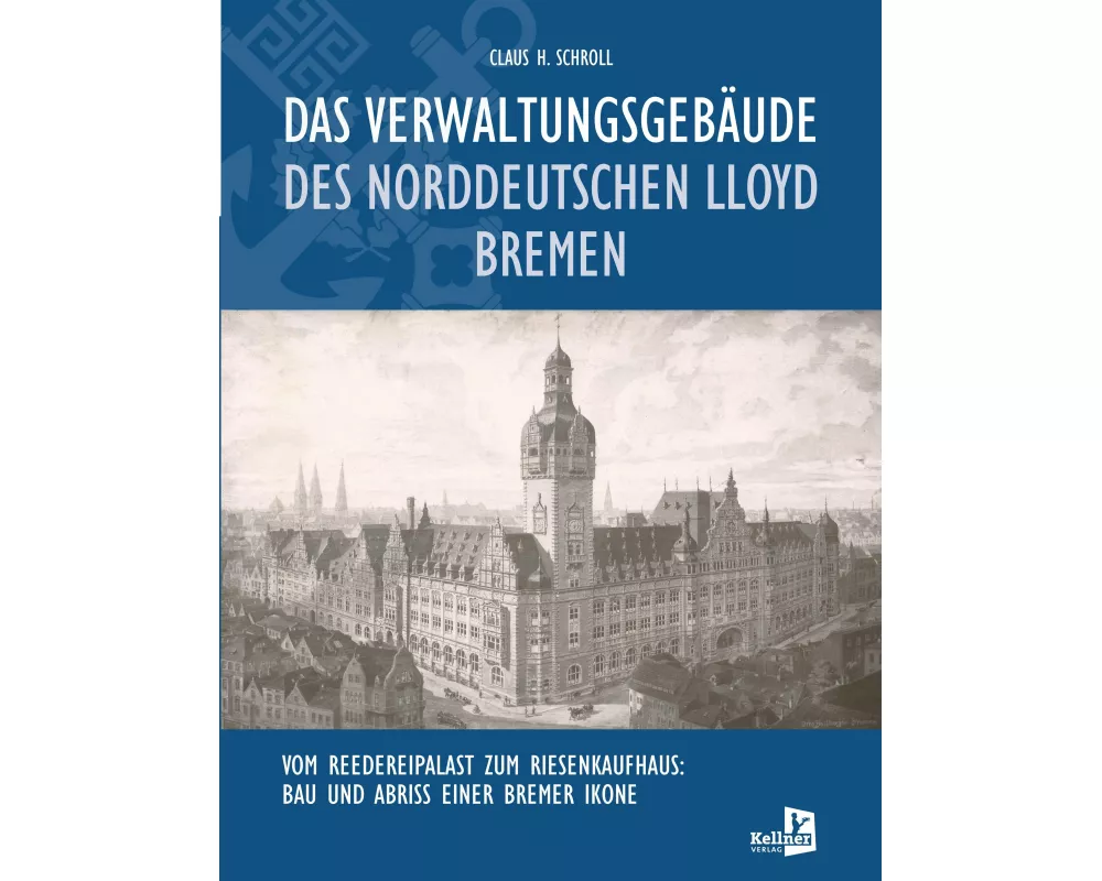 Das Verwaltungsgebäude des Norddeutschen Lloyd Bremen