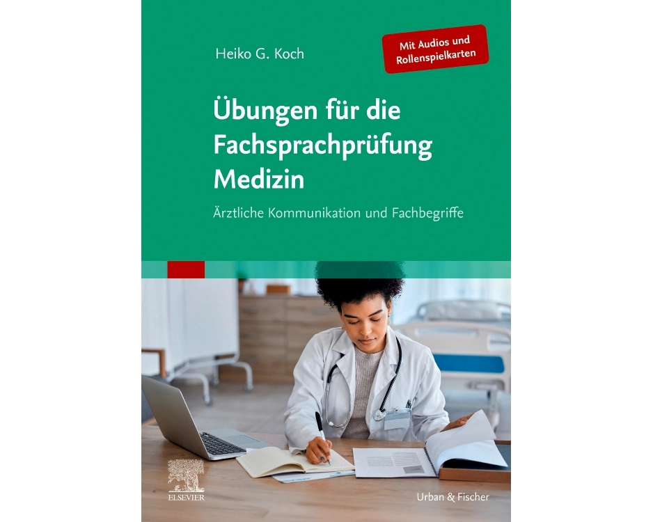 Übungen für die Fachsprachprüfung Medizin (Mit Audios und Rollenspielkarten)