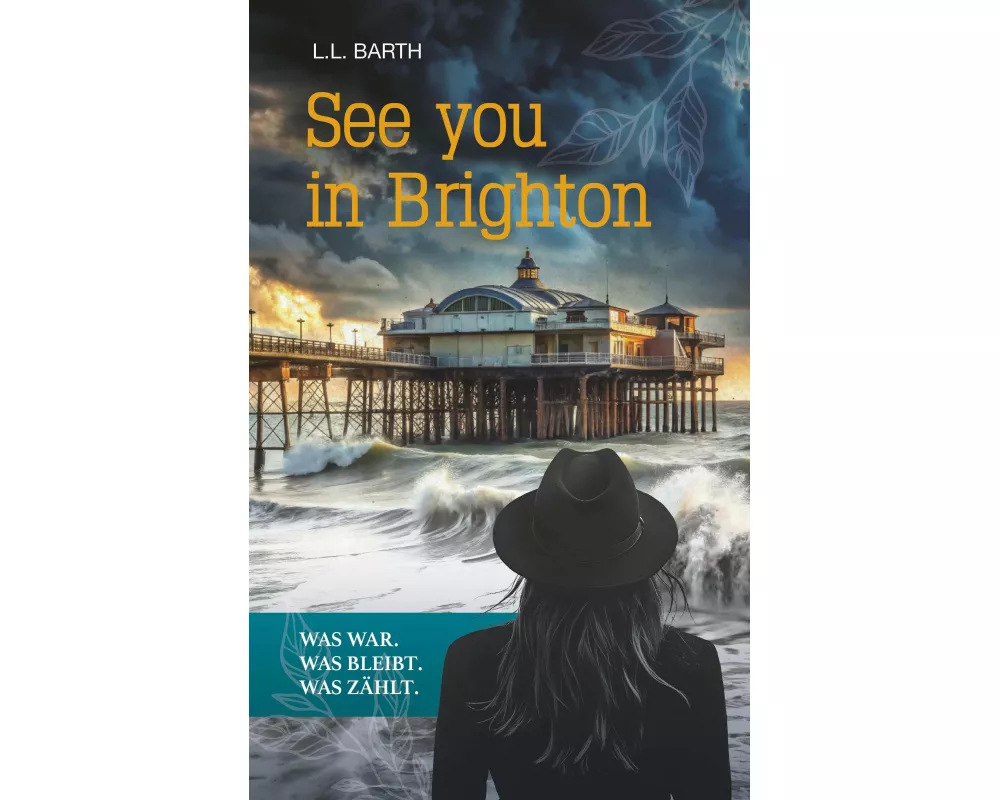 See you in Brighton - Was war. Was bleibt. Was zählt