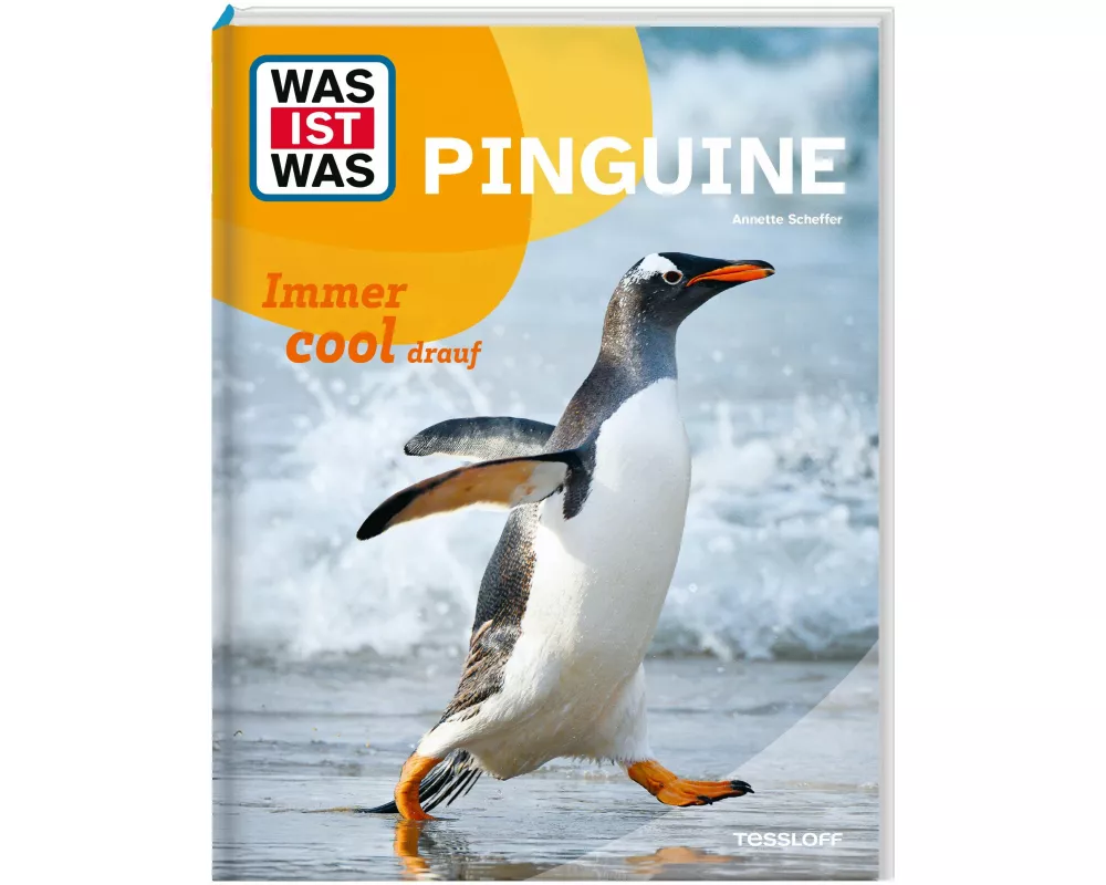 WAS IST WAS Pinguine. Immer cool drauf