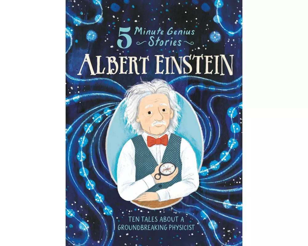 Albert Einstein: 5-Minute Genius Stories
