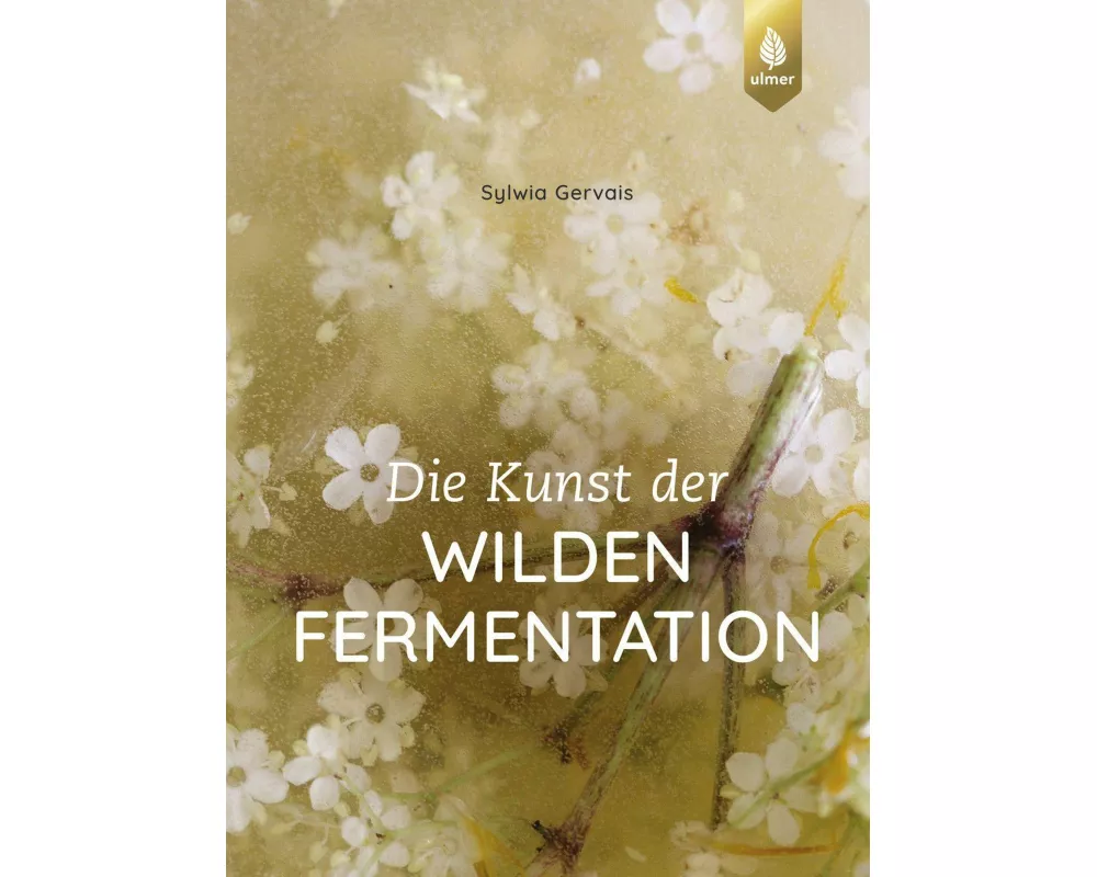 Die Kunst der wilden Fermentation