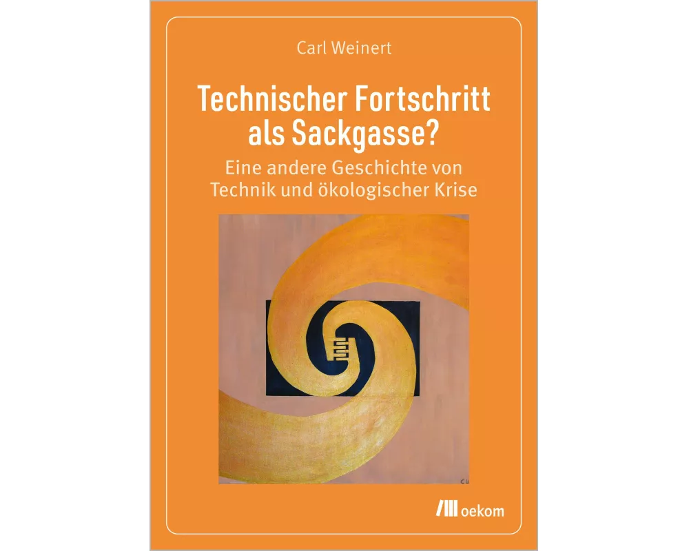 Technischer Fortschritt als Sackgasse?