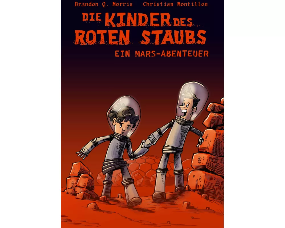 Die Kinder des roten Staubs: Ein Mars-Abenteuer