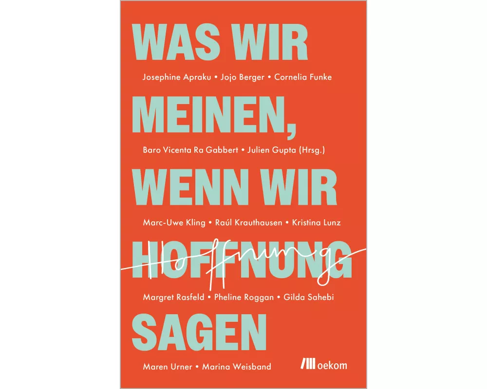 Was wir meinen, wenn wir Hoffnung sagen