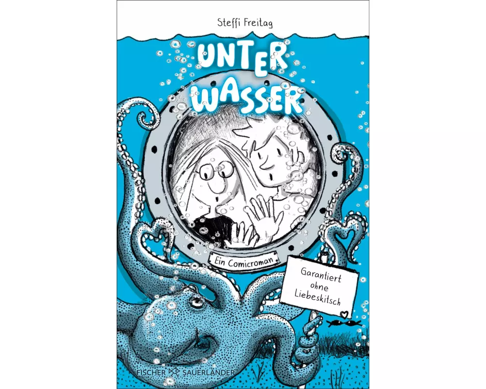 Unter Wasser. Ein Comicroman. Garantiert ohne Liebeskitsch