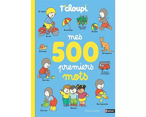 T'choupi Mes 500 premiers mots