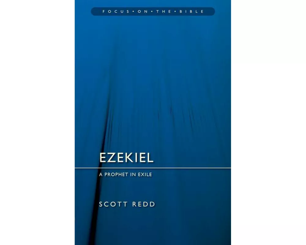 Ezekiel: A Prophet in Exile