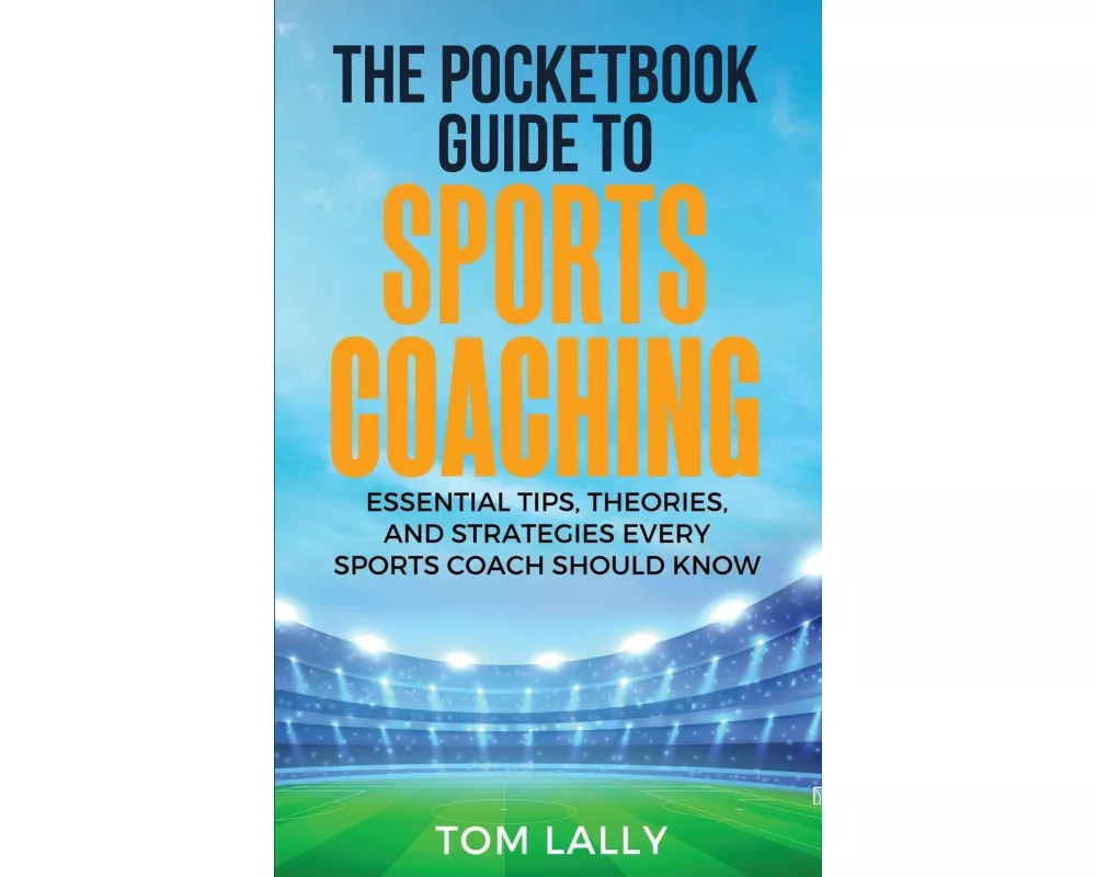 The Pocketbook Guide To Sports Coaching