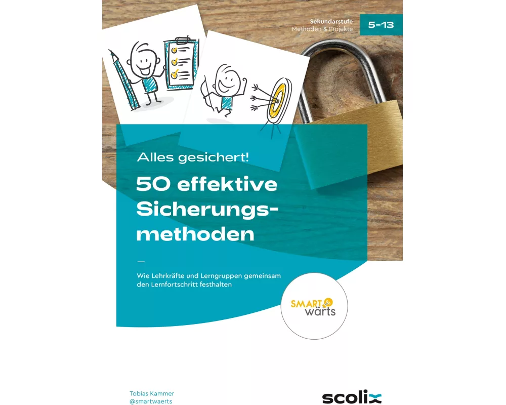 Alles gesichert! 50 effektive Sicherungsmethoden