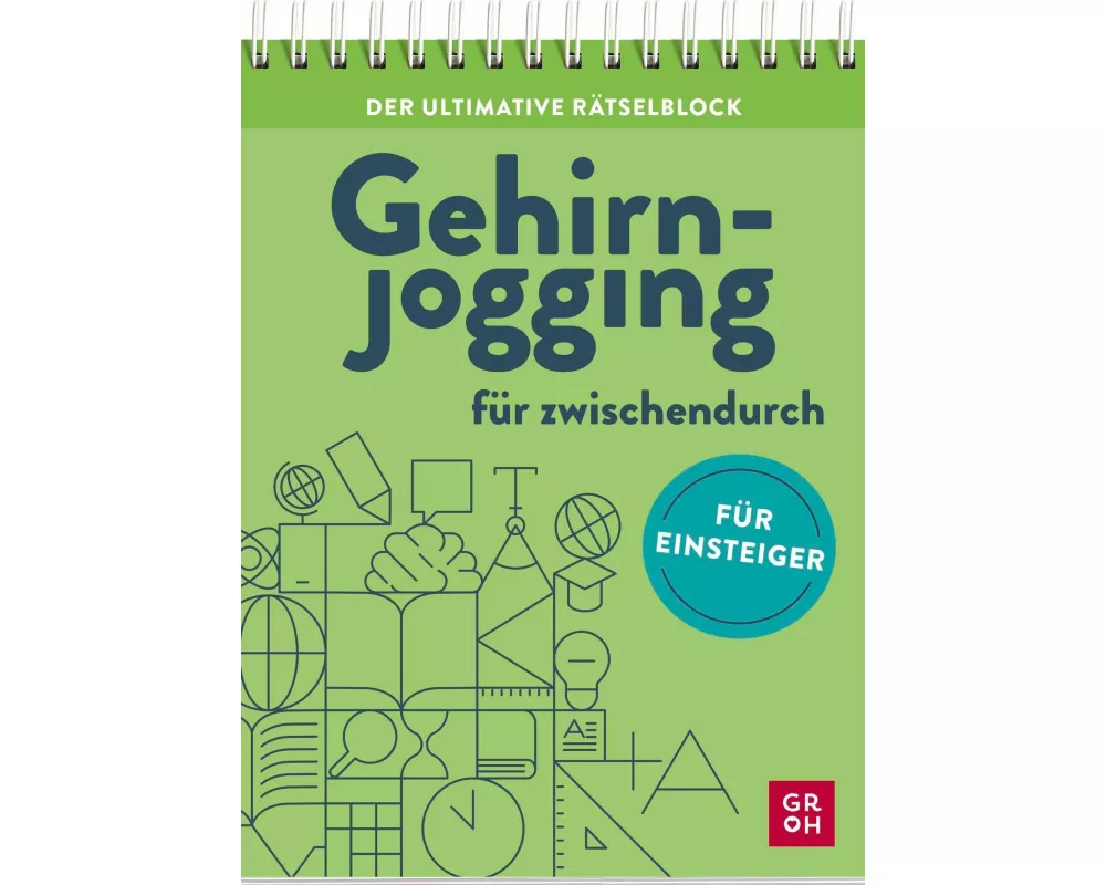 Der ultimative Rätselblock – Gehirnjogging für zwischendurch