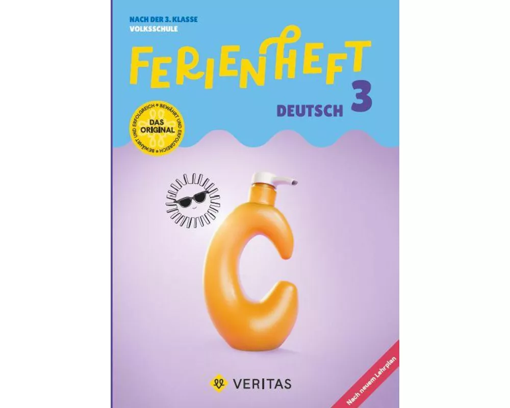Ferienheft Deutsch 3. Klasse Volksschule. Lehrplan 2023