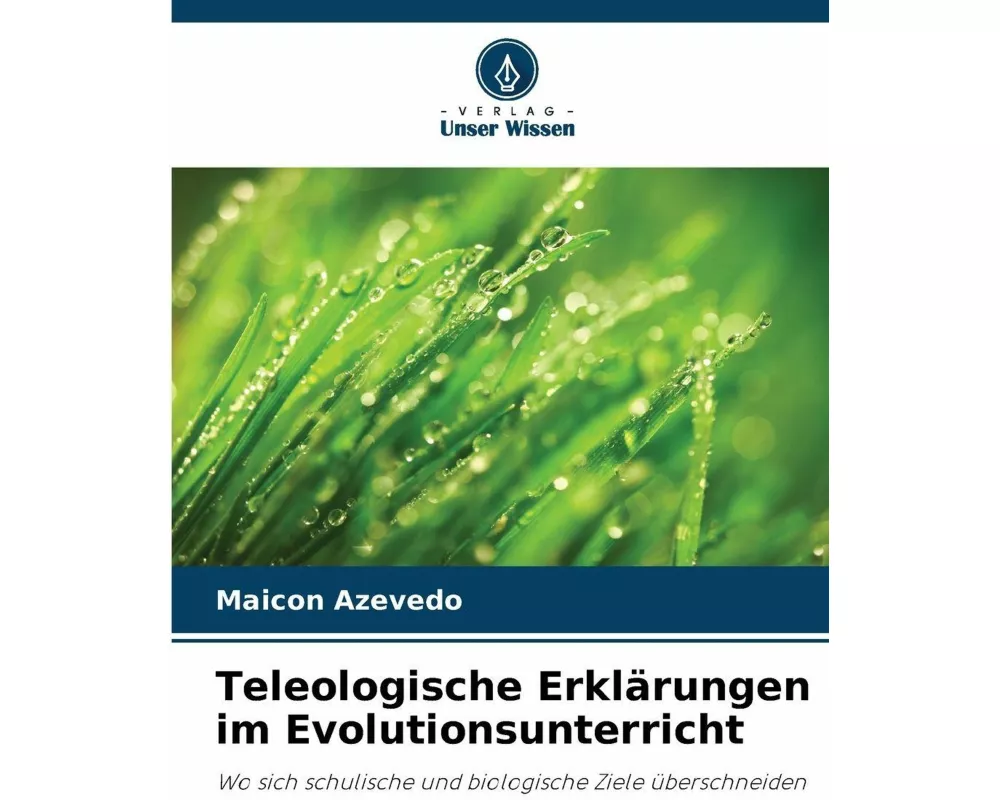 Teleologische Erklärungen im Evolutionsunterricht