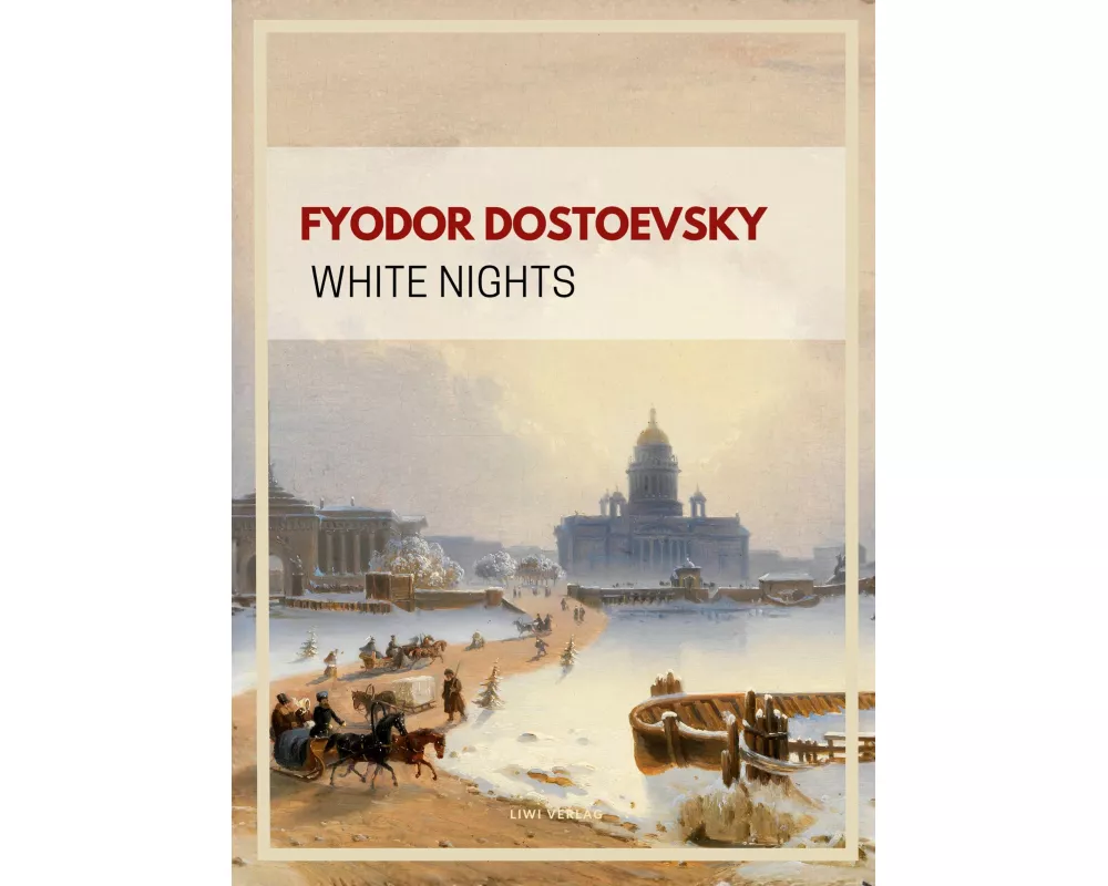Fyodor Dostoevsky: White Nights (English Edition)