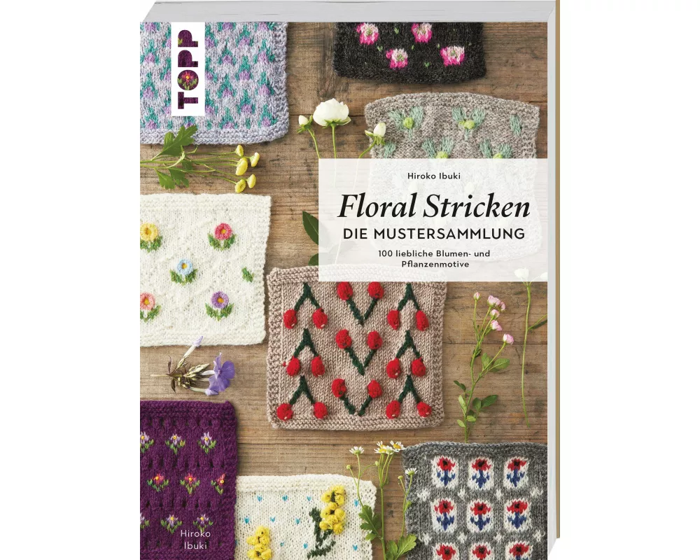 Floral Stricken. Die Mustersammlung