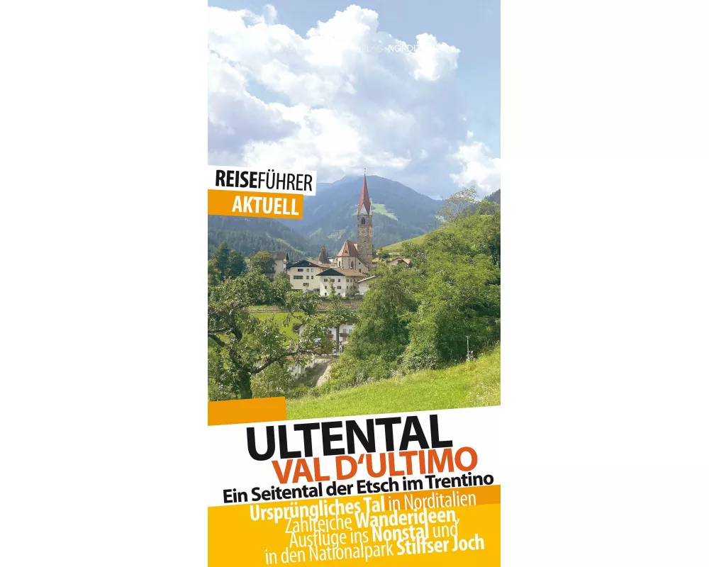 Ultental - Reiseführer - Val d'Ultimo