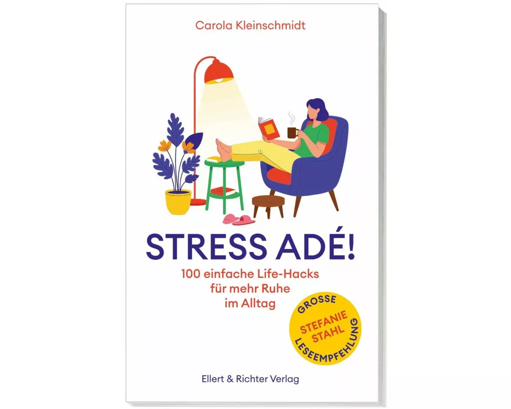 Stress adé! Einfache Life-Hacks für mehr Ruhe im Alltag
