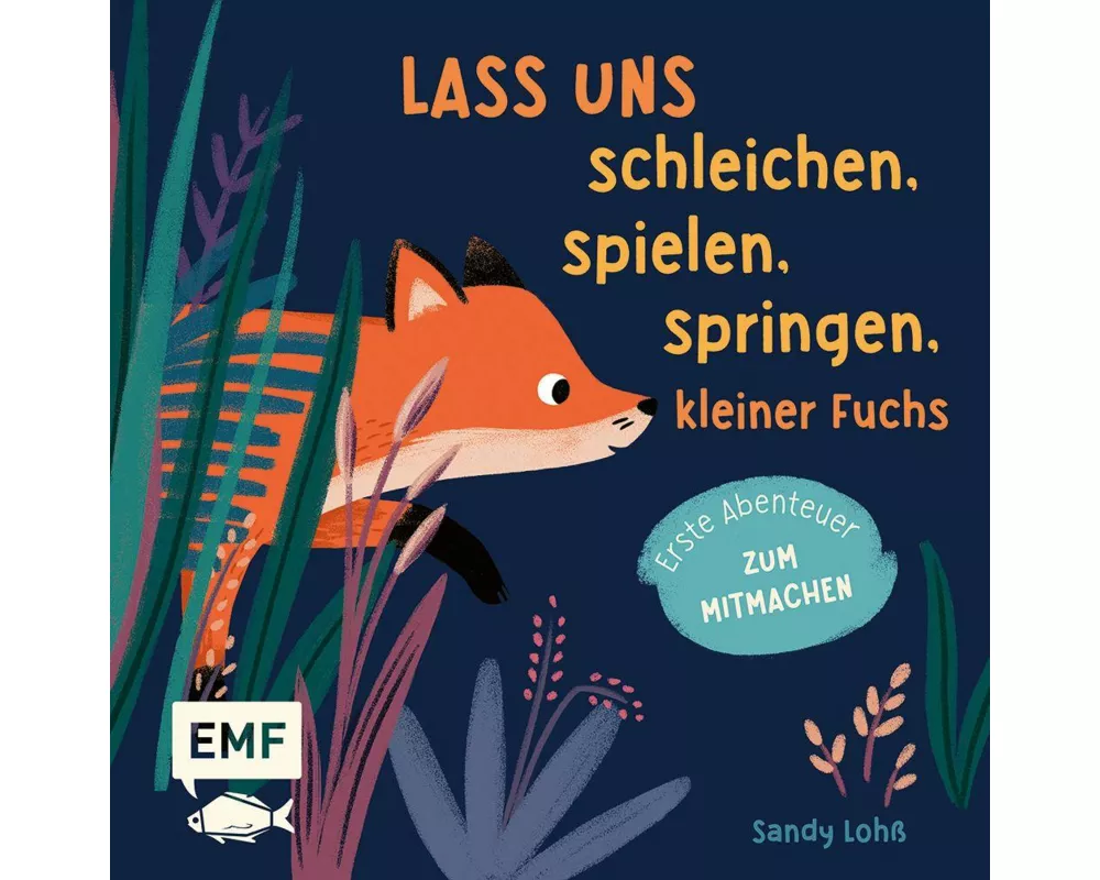 Lass uns schleichen, spielen, springen, kleiner Fuchs