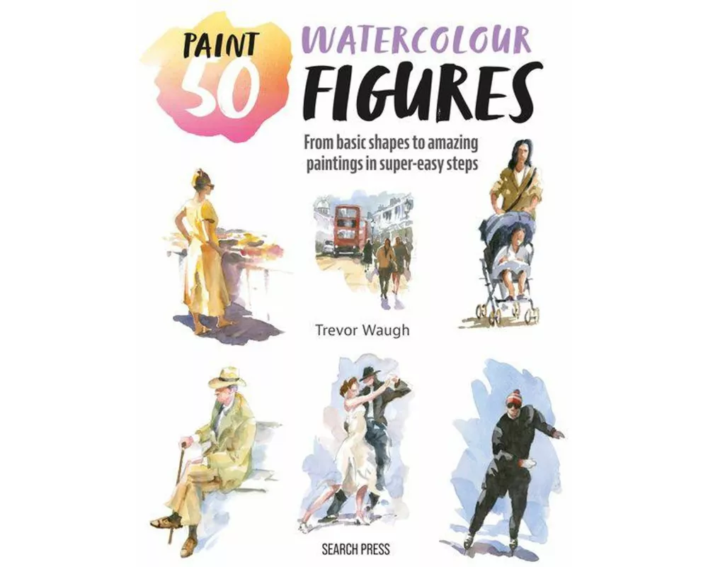 Paint 50: Watercolour Figures