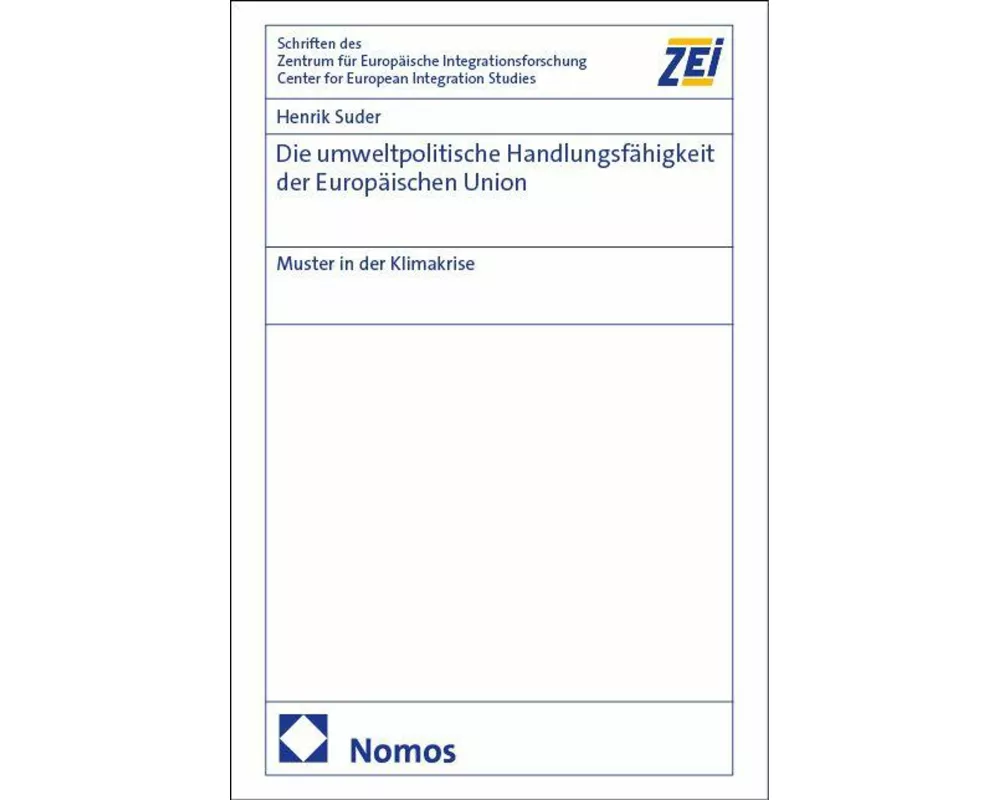Die umweltpolitische Handlungsfähigkeit der Europäischen Union