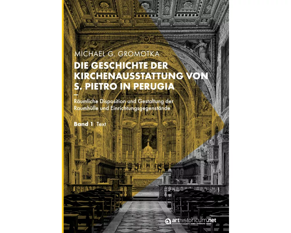 Die Geschichte der Kirchenausstattung von S. Pietro in Perugia